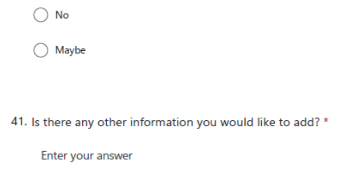 Questionnaire includes the following: whether there is any other information respondents would like to add.